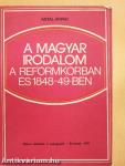 A magyar irodalom a reformkorban és 1848-49-ben