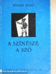 A színészé a szó