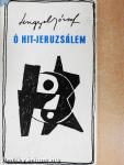 Ó Hit-Jeruzsálem