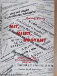 Mit, miért, hogyan?