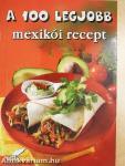 A 100 legjobb mexikói recept