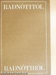 Radnótitól Radnótiról