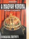 A magyar korona titokzatos története