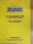 ELF Electromagnetic Fields and the Risk of Cancer