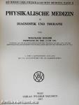 Physikalische Medizin in Diagnostik und Therapie