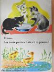 Les Trois Petits Chats et le Poussin