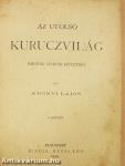 Az utolsó kuruczvilág I-III.