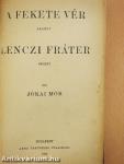 A fekete vér/Lenczi Fráter