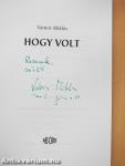 Hogy volt (dedikált példány)
