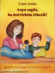 Anyu segíts, ha testvérkém érkezik!