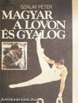 Magyar a lovon és gyalog