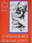 A nőkérdésről és a családról