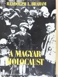 A magyar holocaust I-II.