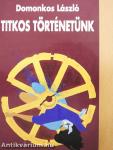 Titkos történetünk (dedikált példány)