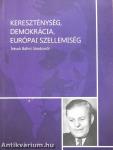 Kereszténység, demokrácia, európai szellemiség (többszörösen dedikált példány)