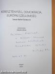 Kereszténység, demokrácia, európai szellemiség (dedikált példány)