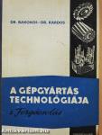 A gépgyártás technológiája I.