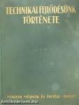 Technikai fejlődésünk története 1867-1927