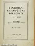 Technikai fejlődésünk története 1867-1927