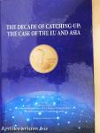 The Decade of Catching-up: The Case of the EU and ASIA