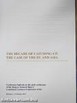 The Decade of Catching-up: The Case of the EU and ASIA