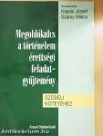 Megoldókulcs a történelem érettségi feladatgyűjtemény szóbeli kötetéhez