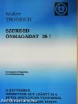 Szeresd önmagadat is!