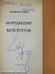 Hoppárézimi!/Kitiltottak (dedikált példány)