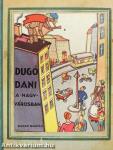 Dugó Dani a nagyvárosban