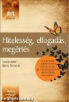 Hitelesség, elfogadás, megértés - szemelvények a kliensközpontú pszichoterápia és a személyközpontú megközelítés irodalmából