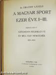 A magyar sport ezer éve II. (töredék)