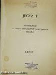 Jegyzet bányamüvelő technikus továbbképző tanfolyamok részére I.