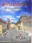 Székesfehérvár the Coronation City