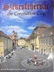 Székesfehérvár the Coronation City