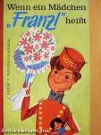 Wenn ein Mädchen Franzl heißt