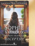 Sophie Valroux titkos francia receptjei