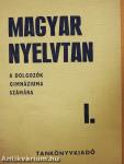 Magyar nyelvtan I.