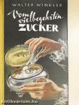 Vom vielbegehrten Zucker