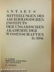 Antaeus - Mitteilungen des Archäologischen Instituts der Ungarischen Akademie der Wissenschaften 15/1986