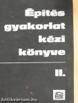 Építésgyakorlat kézikönyve II.
