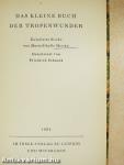 Das kleine Buch der Tropenwunder