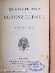 Kölcsey Ferencz elbeszélései/Kölcsey Ferencz válogatott beszédei