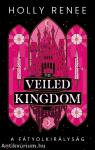 The Veiled Kingdom - A Fátyolkirályság