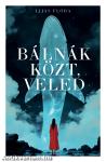 Bálnák közt, veled