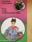 Punk, avagy a Hajmeresztő Hétfő