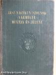 Jász-Nagykun-Szolnok vármegye multja és jelene