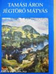 Jégtörő Mátyás/Ragyog egy csillag