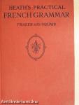Heath's Practical French Grammar