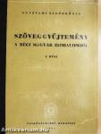 Szöveggyűjtemény a régi magyar irodalomból I.