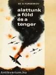 Alattunk a föld és a tenger